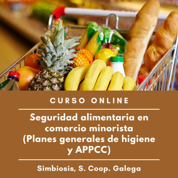Seguridad alimentaria en comercio minorista (Planes generales de higiene y APPCC)